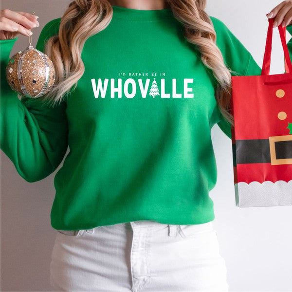 I'd Rather Be in Whoville Crewneck Sweatshirt – Cozy Christmas Comfort - Plus