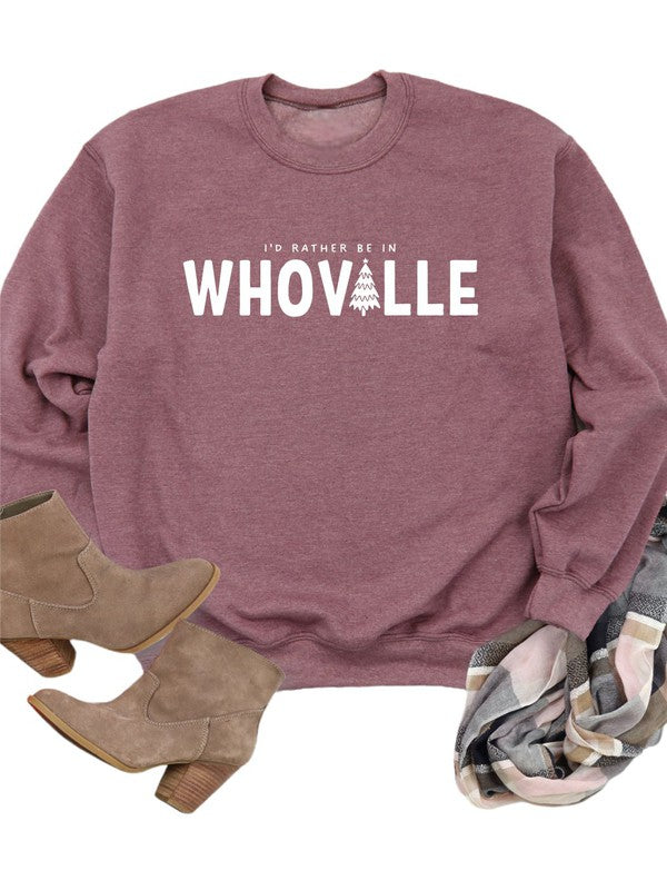 I'd Rather Be in Whoville Crewneck Sweatshirt – Cozy Christmas Comfort - Plus