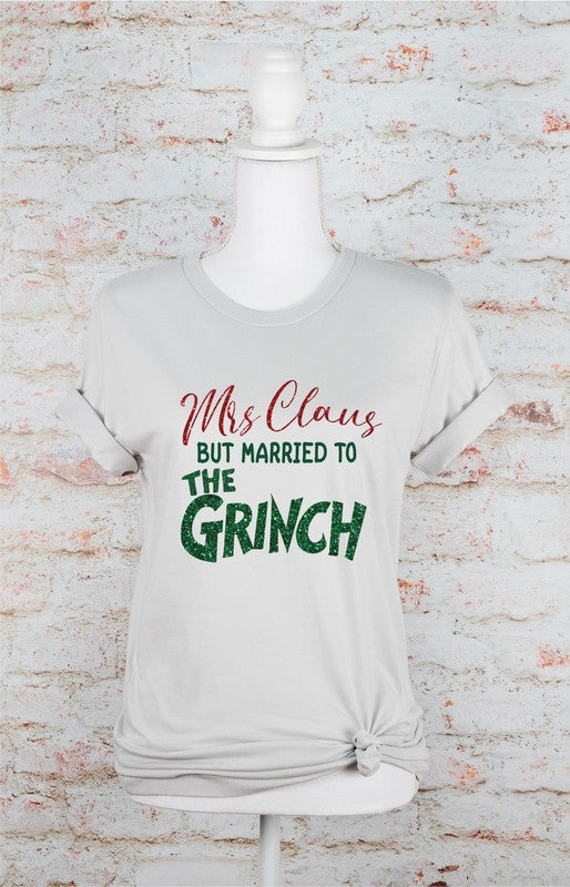 Mrs. Clause Married to the Grinch Graphic Tee – A Little Naughty, A Little Nice