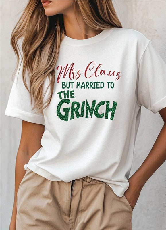 Mrs. Clause Married to the Grinch Graphic Tee – A Little Naughty, A Little Nice
