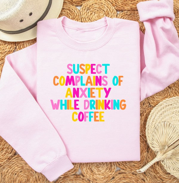 “Suspect Complains of Anxiety While Drinking Coffee” Crew Sweatshirt – Caffeine Chaos in Comfort ☕✨